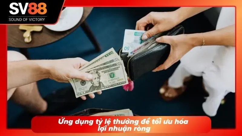 Ứng dụng tỷ lệ thưởng để tối ưu hoá