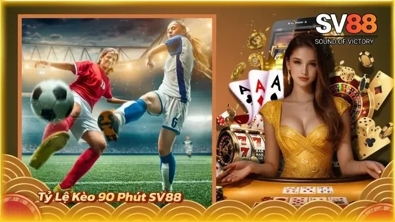 Tỷ Lệ Kèo 90 Phút SV88
